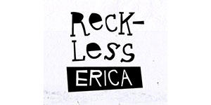 Reckless Erica