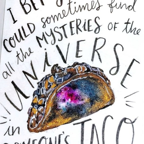 Mysterious Taco Is The Whole Universe