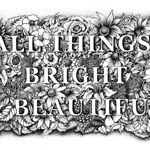 All Things Bright & Beautiful