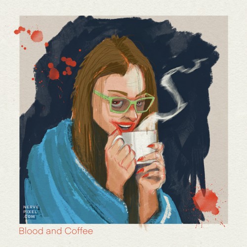 Blood and Coffee