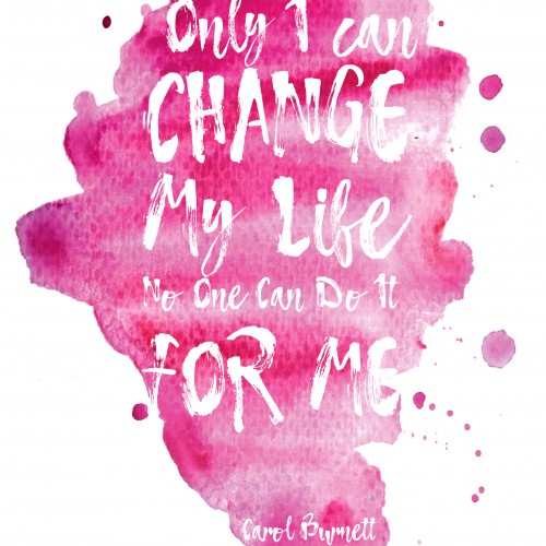 Only I can change my life