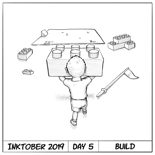 Inktober 2019 - Day 5 - Build