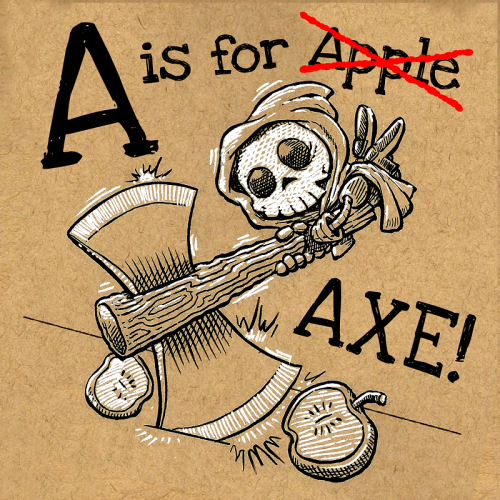 A is for Axe