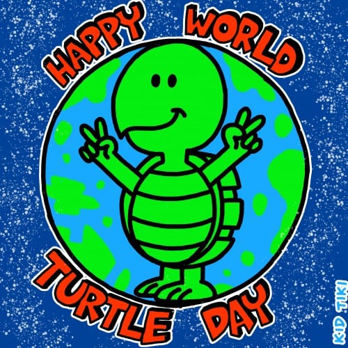 Happy World Turtle Day everybody!!!!