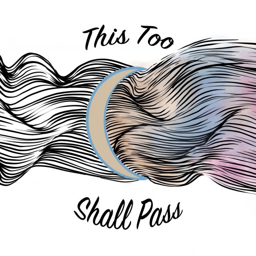 This Too Shall Pass