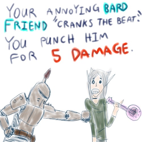 Annoying Bard Friend