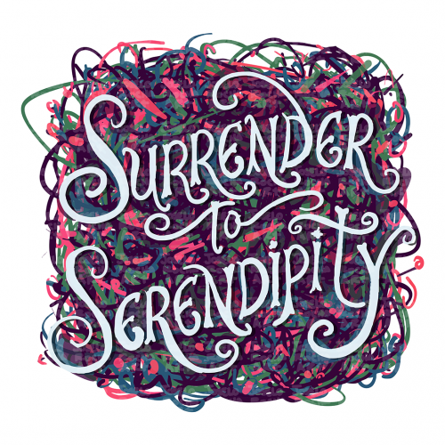 Surrender to Serendipity