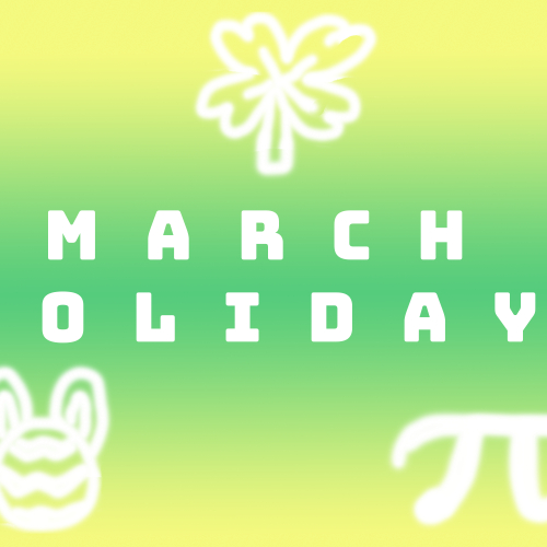 March Holidays